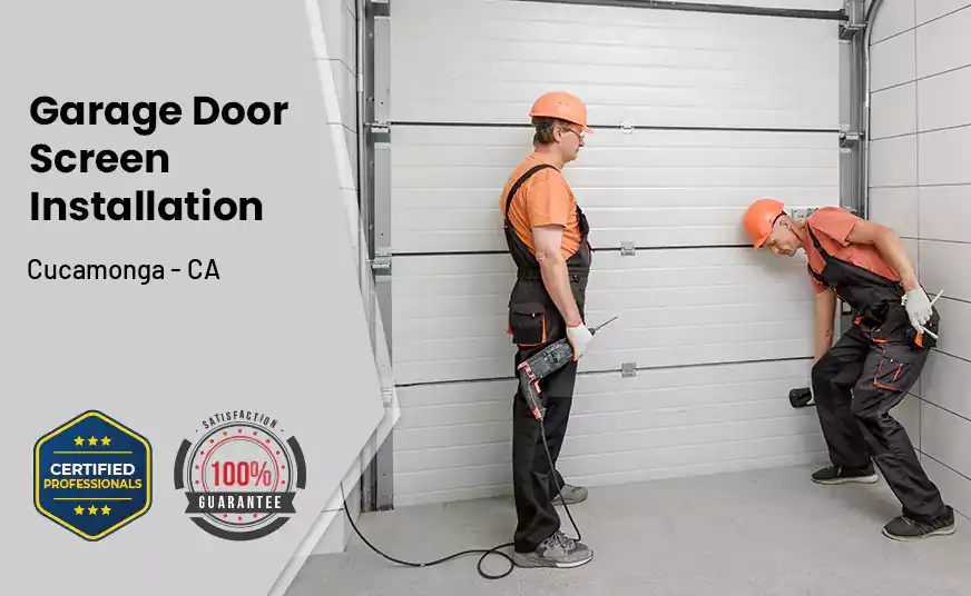 Garage Door Screen Installation Cucamonga - CA 
